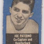 Joe Paterno - co-captain and quarterback - Brown University.